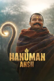 Hanuman Ansh (2026): Powerful Mythological Action Movie Guide