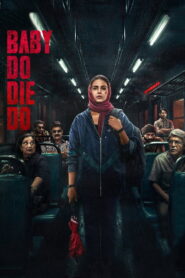 Baby Do Die Do 2026: Must-Watch Movie & Complete Guide