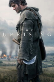 The Uprising (2026): Epic True Story & Powerful Historical Drama