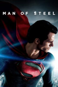 Man of Steel (2013) – Amazing Superman Action Adventure