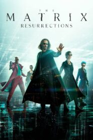 The Matrix Resurrections (2021) – Mind-Blowing Sci-Fi Action