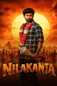 Nilakanta 2026– A Powerful and Emotional Telugu Drama Full of Courage
