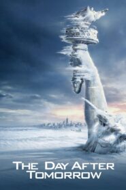 The Day After Tomorrow 2004 Ultimate Thrilling Disaster Movie