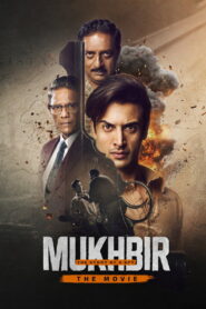 Mukhbir: The Story of a Spy 2026 The Movie: Powerful & Thrilling Spy Drama