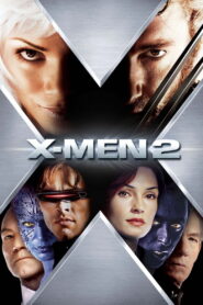 X2 (2003): Ultimate Epic Superhero Action Movie You’ll Love!