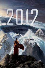 2012 (2009): 7 Powerful Reasons This Thrilling Disaster Movie Still Amazes