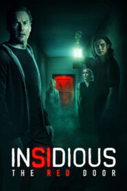 Insidious: The Red Door (2023): Terrifying Secrets of a Supernatural Horror Hit