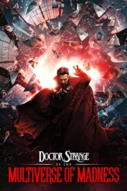 Doctor Strange in the Multiverse of Madness 2022 Epic and Thrilling Adventure