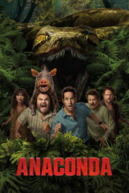 Anaconda (2025) – Epic Reasons This Must-Watch Adventure Will Thrill You