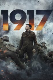 1917 (2019): Powerful and Unforgettable War Movie