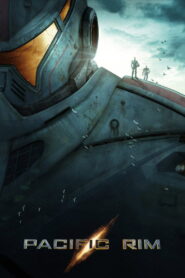 Pacific Rim (2013) – Epic Sci-Fi Action Movie Adventure