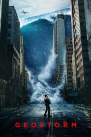 Geostorm (2017): Powerful Reasons This Thrilling Disaster Movie Will Shock You
