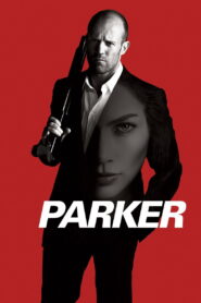 Parker (2013) – Amazing Action Thriller Movie You Must Watch!