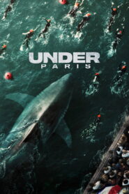 Under Paris (2024): 5 Thrilling Secrets of a Deadly Shark Movie