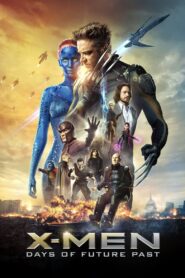 X-Men: Days of Future Past (2014) – Epic & Thrilling Adventure