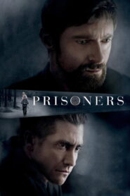 Prisoners (2013) – Gripping Crime Thriller with Shocking Twists