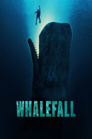 Whalefall (2026) – Terrifying Survival Thriller Movie