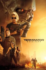 Terminator: Dark Fate (2019) – Epic Sci-Fi Action Adventure